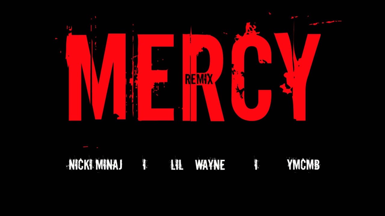 Nicki Minaj Mercy Ft Lil Wayne Mp3 Download